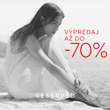 Reserved – ZĽAVA AŽ DO 70 %
