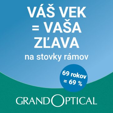 Váš vek = vaša zľava v GrandOptical!